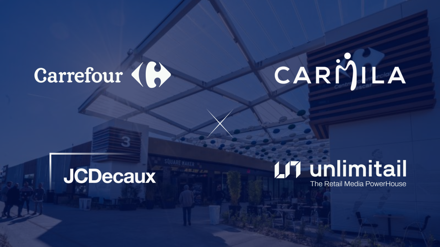Carrefour, Carmila, Unlimitail and JCDecaux join forces to accelerate retail media (France → Spain)