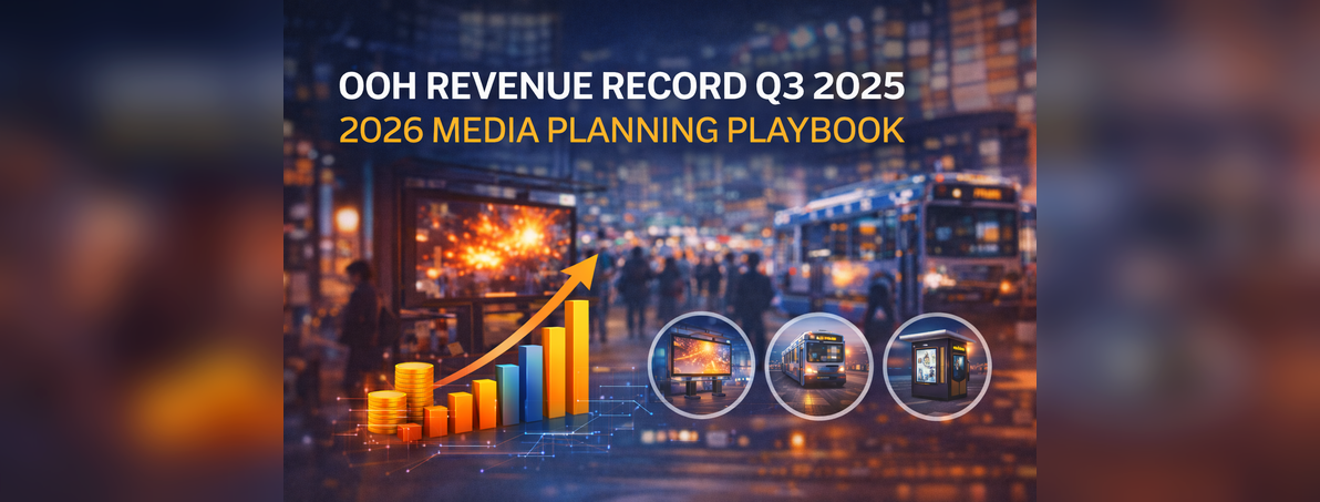 OOH Revenue Record Q3 2025: 2026 Media Planning Playbook