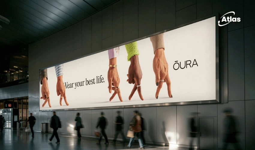 Oura Wear Your Best Life OOH Campaign Analysis | Atlas OOH