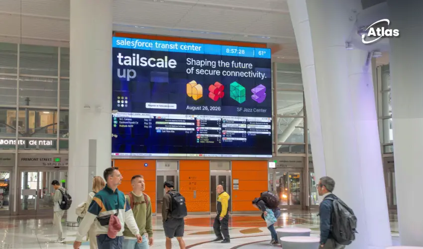TailscaleUp 2026 Takes Over Salesforce Transit Center DOOH
